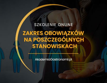 SZKOLENIE ZAKRESY OBOWIĄZKÓW NA POSZCZEGÓLNYCH STANOWISKACH